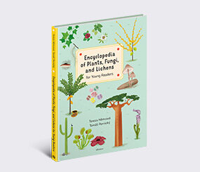 Encyclopedia of Plants, Fungi, and Lichens: for Young Readers