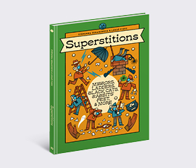 Superstitions:  Mirrors, Ladders, Black Cats, Rabbits' Feet, and More