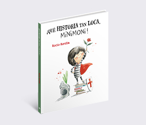 ¡Qué historia tan loca, Minimoni!