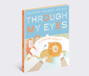 Through My Eyes: My Extraordinary Ordinary Day