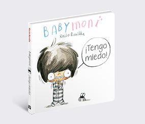Babymoni: ¡Tengo miedo!